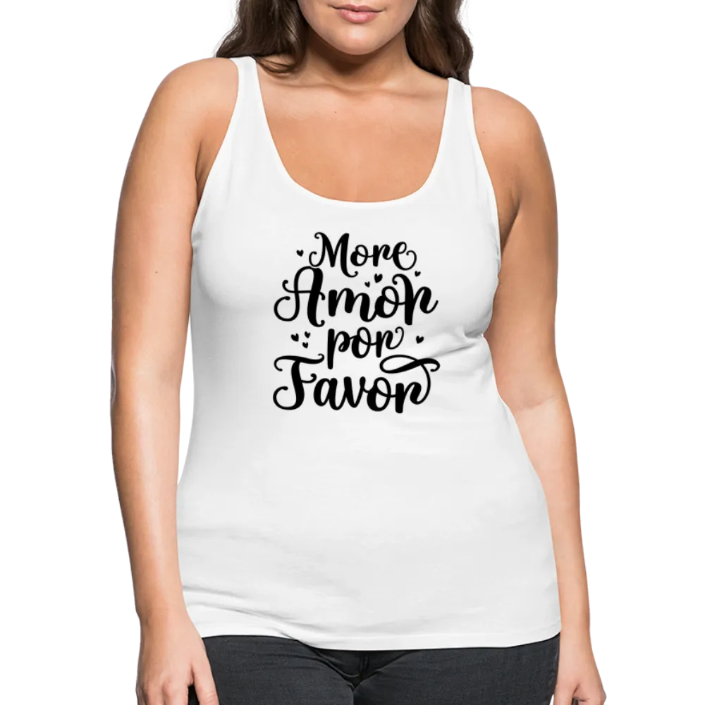 More Amor Por Favor Women’s Premium Tank Top