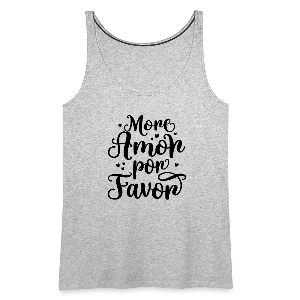 More Amor Por Favor Women’s Premium Tank Top